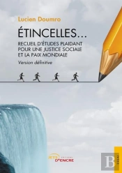 Étincelles : Recueil D'Études Plaidant Pour Une Justice Sociale Et La Paix Mondiale