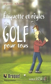 Etiquette Et Regles De Golf Pour Tous