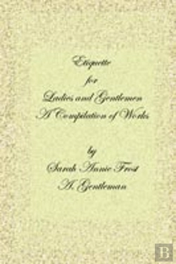 Bertrand.pt - Etiquette For Ladies And Gentlemen