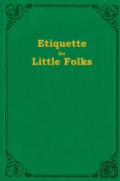 Etiquette For Little Folks