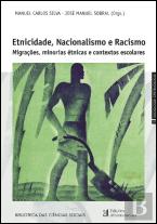 Etnicidade Nacionalismo e Racismo - Migrações minorias étnicas e contextos escolares