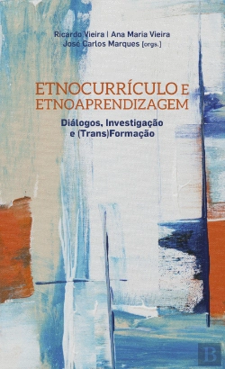 Bertrand.pt - Etnocurrículo e Etnoaprendizagem