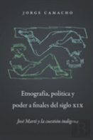Etnografia, Politica Y Poder A Finales Del Siglio Xix