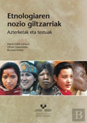 Etnologiaren Nozio Giltzarriak. Azterketak Eta Testuak
