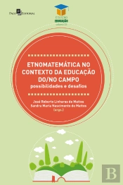 Etnomatemática No Contexto Da Educação Do/No Campo