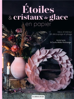 Bertrand.pt - Étoiles & Cristaux De Glace En Papier : Déco D'Intérieur En Découpage Et Pliage