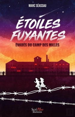Bertrand.pt - Étoiles Fuyantes : Évadés Du Camp Des Milles