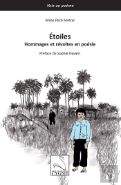 Étoiles : Hommages Et Révoltes En Poésie
