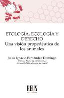 Etologia Ecologia Y Derecho