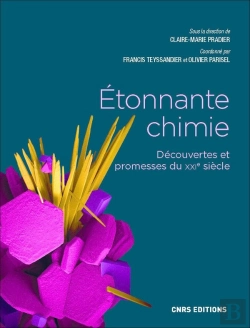 Bertrand.pt - Étonnante Chimie : Découvertes Et Promesses Du Xxie Siècle