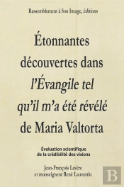 Étonnantes Découvertes Dans L'Évangile Tel Qu'Il M'A Été Révélé De Maria Valtorta
