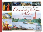 Étonnantes Histoires D'Alsace