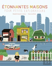 Étonnantes Maisons Pour Petits Explorateurs