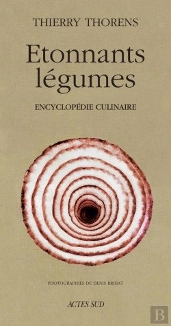 Bertrand.pt - Étonnants Légumes : Encyclopédie Culinaire