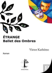Etrange Ballet Des Ombres