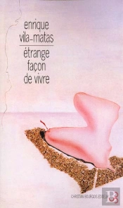 Etrange Facon De Vivre