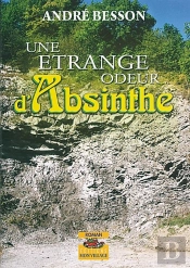 Etrange Odeur D'Absinthe (Une)