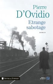Étrange Sabotage Et Grande Confusion