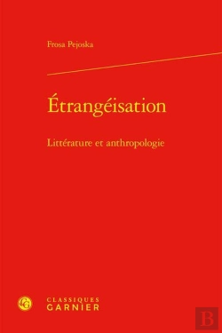 Bertrand.pt - Étrangéisation : Littérature Et Anthropologie