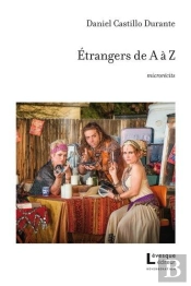 Etrangers De A A Z : Microrecits