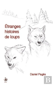 Etranges Histoires De Loups