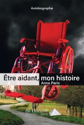 Etre Aidant, Mon Histoire