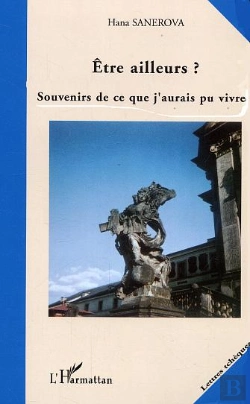 Bertrand.pt - Etre Ailleurs ? Souvenirs De Ce Que J'Aurais Pu Vivre