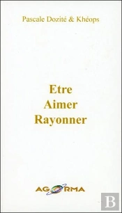 Être, Aimer, Rayonner