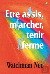Etre Assis, Marcher, Tenir Ferme