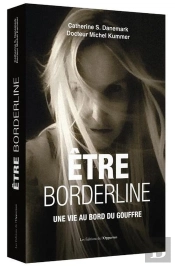 Être Borderline ; Une Vie Au Bord Du Gouffre