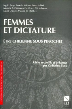 Bertrand.pt - Etre Chiliennes Sous Pinochet