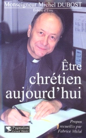 Être Chrétien Aujourd'Hui