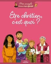 Être Chrétien, C'Est Quoi ?