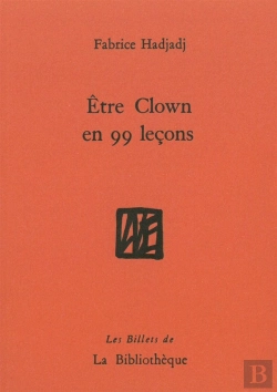 Bertrand.pt - Être Clown En 99 Leçons