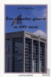 Être Conseiller Général Au Xxi Siècle