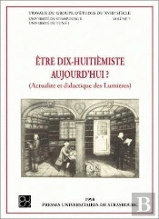 Etre Dix-Huitiemiste Aujourd'Hui ? - Actualite Et Didactique Des Lumieres