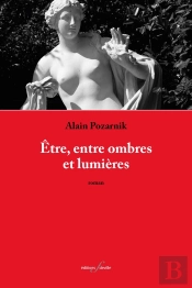 Être, Entre Ombres Et Lumières