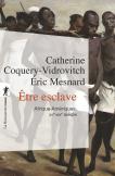 Être Esclave ; Afrique-Amériques, Xve-Xixe Siècle