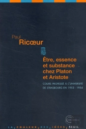 Être, Essence Et Substance Chez Platon Et Aristote ; Cours Professé À L'Université De Strasbourg En 1953-1954