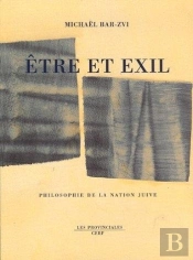 Être Et Exil ; Philosophie De La Nation Juive