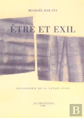 Etre Et Exil ; Philosophie De La Nation Juive