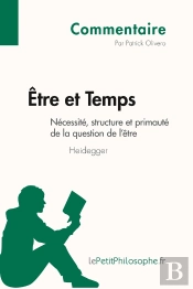 Être Et Temps De Heidegger ; Nécessité, Structure Et Primauté De La Question De L'Être