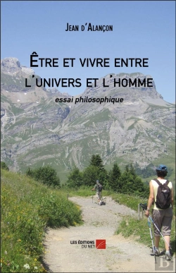 Bertrand.pt - Être Et Vivre Entre L'Univers Et L'Homme ; Essai Philosophique