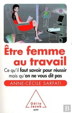 Bertrand.pt - Être Femme Au Travail ; Concilier Vie Personnelle Et Vie Professionnelle