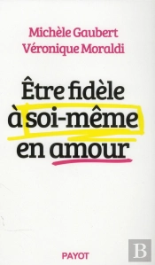 Être Fidèle À Soi-Même En Amour