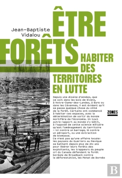 Bertrand.pt - Être Forêts ; Habiter Des Territoires En Lutte