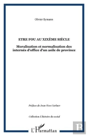 Être Fou Au Xix Siècle