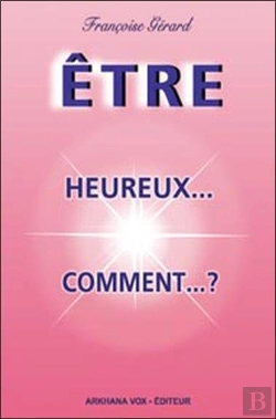 Bertrand.pt - Être Heureux, Comment ?