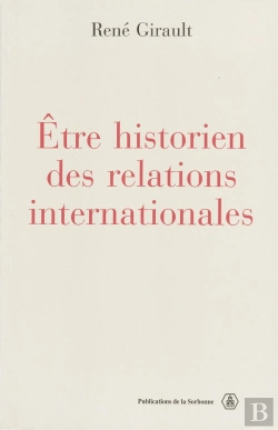 Bertrand.pt - Être Historien Des Relations Internationales