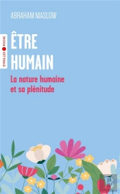 Etre Humain - La Nature Humaine Et Sa Plenitude